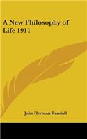 New Philosophy of Life 1911
