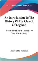 Introduction To The History Of The Church Of England