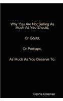 Why You Are Not Selling As Much As You Should