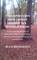 Transformation from a Mind of Poverty to a Master of Poetry