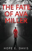 Fate Of Ava Miller
