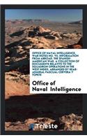 The Spanish-American War: A Collection of Documents Relative to the Squadron Operations in the ...