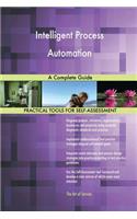 Intelligent Process Automation A Complete Guide