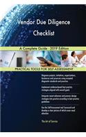 Vendor Due Diligence Checklist A Complete Guide - 2019 Edition
