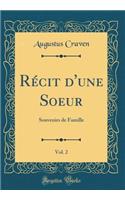 Récit d'une Soeur, Vol. 2: Souvenirs de Famille (Classic Reprint)