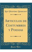 Articulos de Costumbres y Poesias (Classic Reprint)