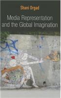 Media Representation and the Global Imagination