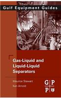 Gas-Liquid and Liquid-Liquid Separators