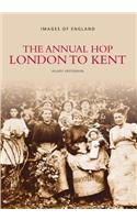 Annual Hop: London to Kent