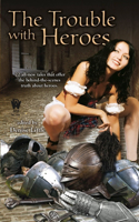 Trouble with Heroes