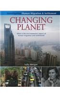 Changing Planet: What Is the Environmental Impact of Human Migration and Settlement?: (Investigating Human Migration and Settlement)