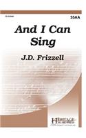 And I Can Sing