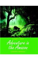 Adventure in the Amazon, Leader's Guide