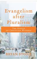 Evangelism after Pluralism – The Ethics of Christian Witness