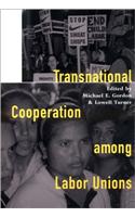 Transnational Cooperation among Labor Unions