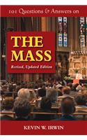 101 Questions & Answers on the Mass: Revised, Updated Edition
