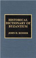Historical Dictionary of Byzantium