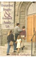 Evangelical Identity and Gendered Family Life