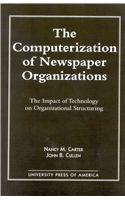 The Computerization of Newspaper Organizations