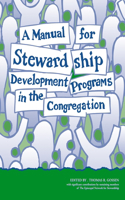 A Manual for Stewardship Development Programs in the Congregation