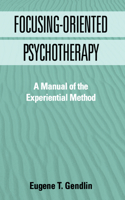 Focusing-Oriented Psychotherapy