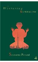 Wintering Kundalini