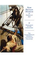 Highlights of the New Britain Museum of American Art: Volume III: The Sanford B. D. Low Illustration Collection
