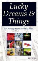 Lucky Dreams & Things