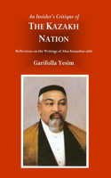 Insider's Critique of the Kazakh Nation