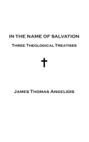 In the Name of Salvation