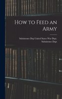 How to Feed an Army