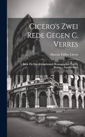Cicero's Zwei Rede Gegen C. Verres: 5. Buch. Für Den Schulgebrauch Herausgegeben Von Fr. Richter... Fuenftes Buch