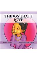 Things That I LOVE