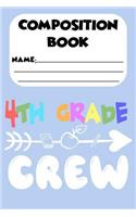 Composition Book 4th Grade Crew