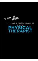 I may be wrong but I highly doubt it I'm a Physical Therapist