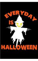 Everyday Is Halloween