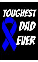 Toughest Dad Ever: ALS Awareness Journal 6x9 120 Pages Blank Lined Paperback