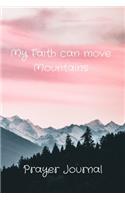My Faith can move Mountains Prayer Journal