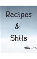 Recipes And Shits