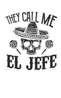 They call me El Jefe