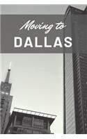 Moving to Dallas: Blank Lined Journal