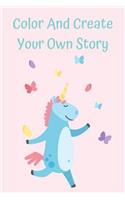 Color And Create Your Own Story: Creative Writing and Coloring Book For Girls Age 5-8