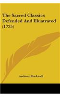 The Sacred Classics Defended And Illustrated (1725)