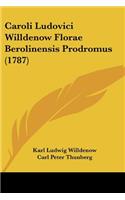 Caroli Ludovici Willdenow Florae Berolinensis Prodromus (1787)