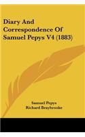 Diary And Correspondence Of Samuel Pepys V4 (1883): (English)