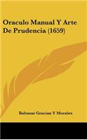 Oraculo Manual Y Arte De Prudencia (1659)