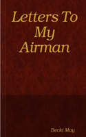 Letters To My Airman