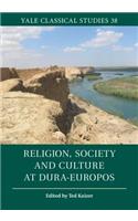 Religion, Society and Culture at Dura-Europos