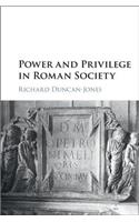 Power and Privilege in Roman Society