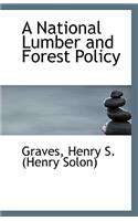 A National Lumber and Forest Policy